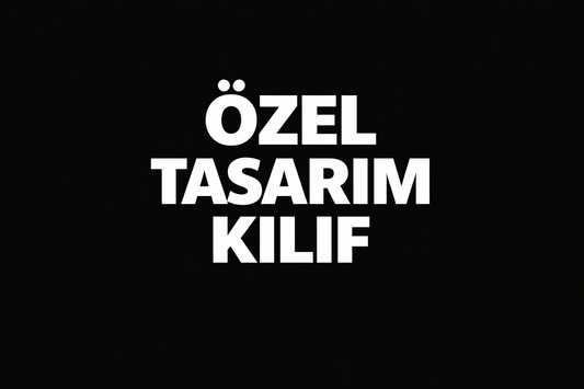 Özel tasarım kılıf